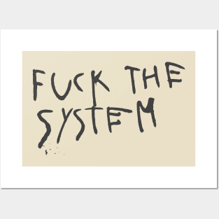 Fuck The System Posters and Art